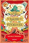 Het raadsel van Pendelwiek by Michelle Harrison