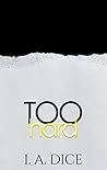 Too Hard