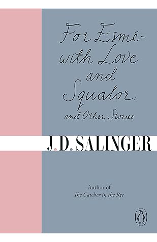 For Esmé - with Love and Squalor