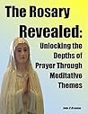 The Rosary Revealed