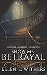 Show Me Betrayal