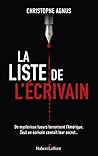 La Liste de l'écrivain by Christophe Agnus