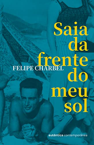 Saia da frente do meu sol (Kindle Edition)