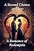 A Second Chance at Love: A ...