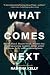 What Comes Next by Ramona Kelly