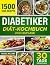 Diabetiker Diät Kochbuch: 1...