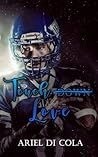 Touch Down Love by Ariel Di Cola