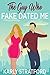 The Guy Who Fake Dated Me (Curvy Girl Crew #5)