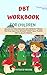 DBT Workbook for Children  by Patrick  Moore