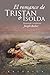El romance de Tristan e Isolda (Spanish Edition)