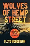 Wolves of Hemp Street: Memoirs of the CBD Green Rush