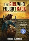 The Girl Who Foug...