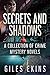 Secrets and Shadows: A Coll...