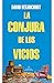 La conjura de los vicios