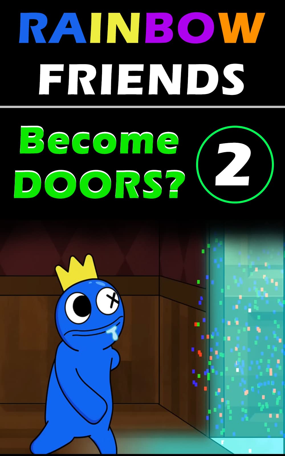 Rainbow Friends: Become DOORS? - ROBLOX Note (Ep. 2) (Rainbow Friends Note)