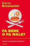 Fa bene o fa male...