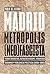 Madrid, metrópolis (neo)fascista by Pablo Del Hierro