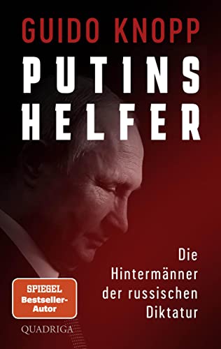 Putins Helfer: Die Hintermänner der russischen Diktatur (German Edition)