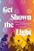 Get Shown the Light: Improv...