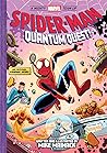 Spider-Man: Quantum Quest! (A Mighty Marvel Team-Up): An Original Graphic Novel