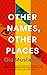 Other Names, Other Places