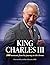 King Charles III: 100 momen...