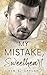 My Mistake, Sweetheart by Kim S. Caplan