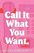 Call It What You Want 