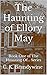 The Haunting of Ellory May: Book One of The Haunting Of... Series