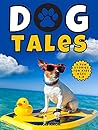 Dog Tales: Paws, ...