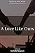 A Love Like Ours by Michelle Ferguson