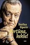 Saulius Siparis: ...