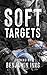 Soft Targets (Modern Military Memoirs)