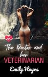 The Doctor and her Veterinarian by Emily  Hayes