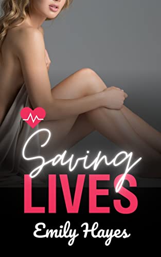 Saving Lives (Forest Vale Hospital, #13)
