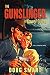 The Gunslinger of Gower Gulch by Doug Smart
