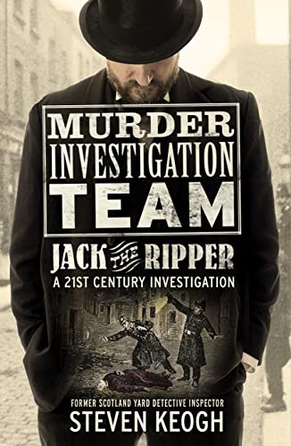 Murder Investigation Team: Jack the Ripper: A 21st Century Investigation (Kindle Edition)
