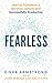 Fearless: How to Transform a Services Culture and Successfully Productize