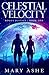 Celestial Velocity (Rogue Justice #1)