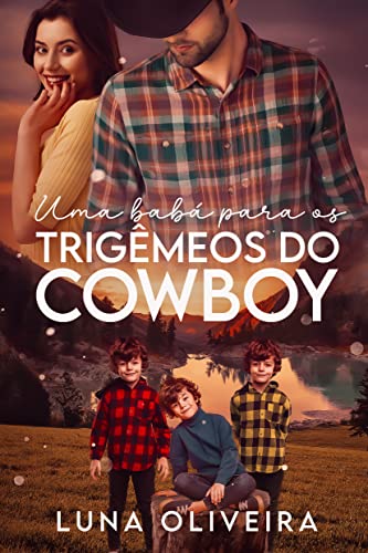 Uma babá para os trigêmeos do cowboy (Portuguese Edition)