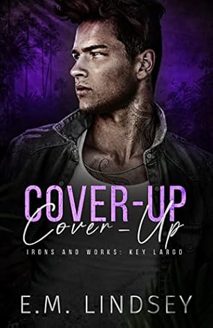 Cover Up (Irons and Works: Key Largo, #3)