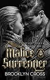 Malice and Surrender