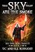 The Sky That Ate the Smoke:...