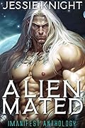 Alien Mated: iManifest Anthology