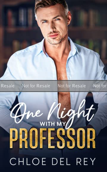 PROOF: One Night with My Professor: An Age Gap Off-Limits Romance (Paperback)