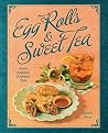 Egg Rolls & Sweet...