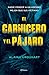 El carnicero y el pájaro (Planeta Internacional) (Spanish Edition)