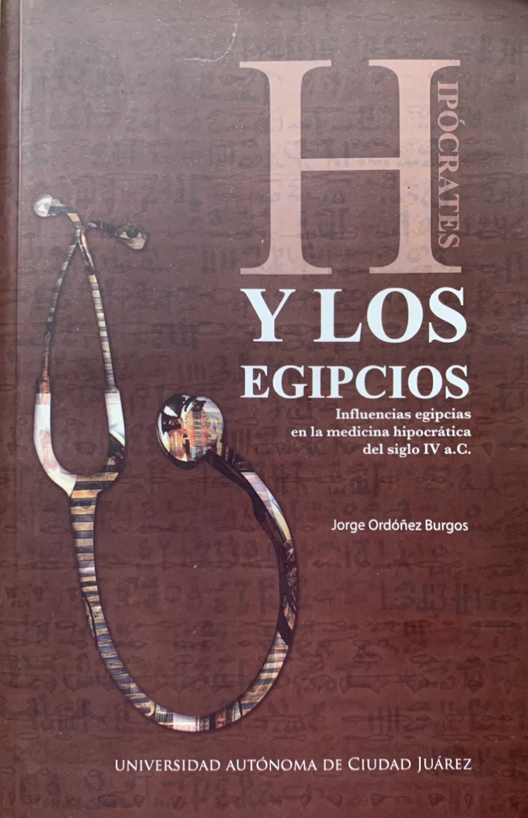 Hipócrates y los egipcios. Influencias egipcias en la medicina hipocrática del siglo IV a.C. (Paperback)