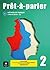 Prêt-à-Parler 2. Livre de l...