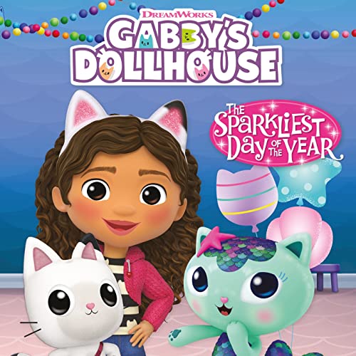 The Sparkliest Day of the Year (DreamWorks Gabby's Dollhouse, #1)